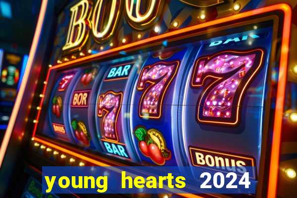 young hearts 2024 assistir online